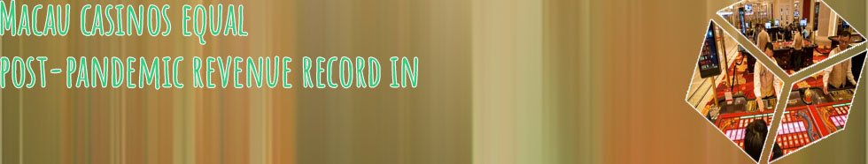 Macau casino news today