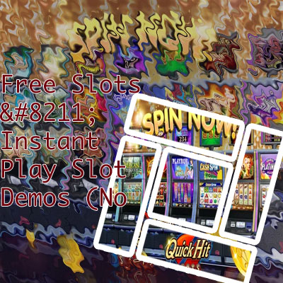 Free slots no download no registration instant play