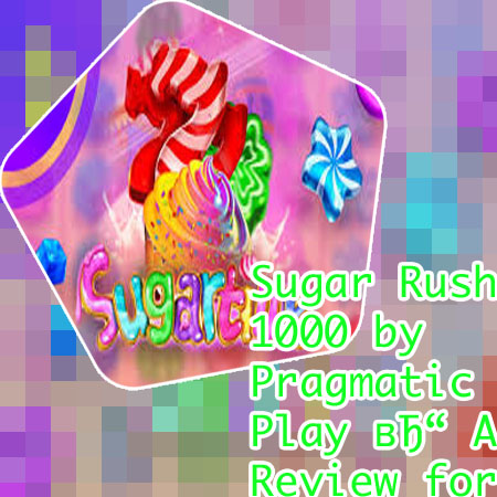 Sugar rush slot rtp pragmatic play
